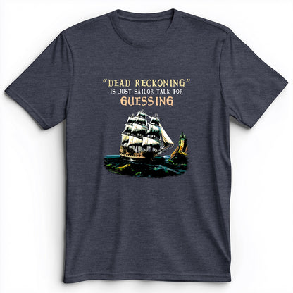 Dead Reckoning Sailor Premium Tee