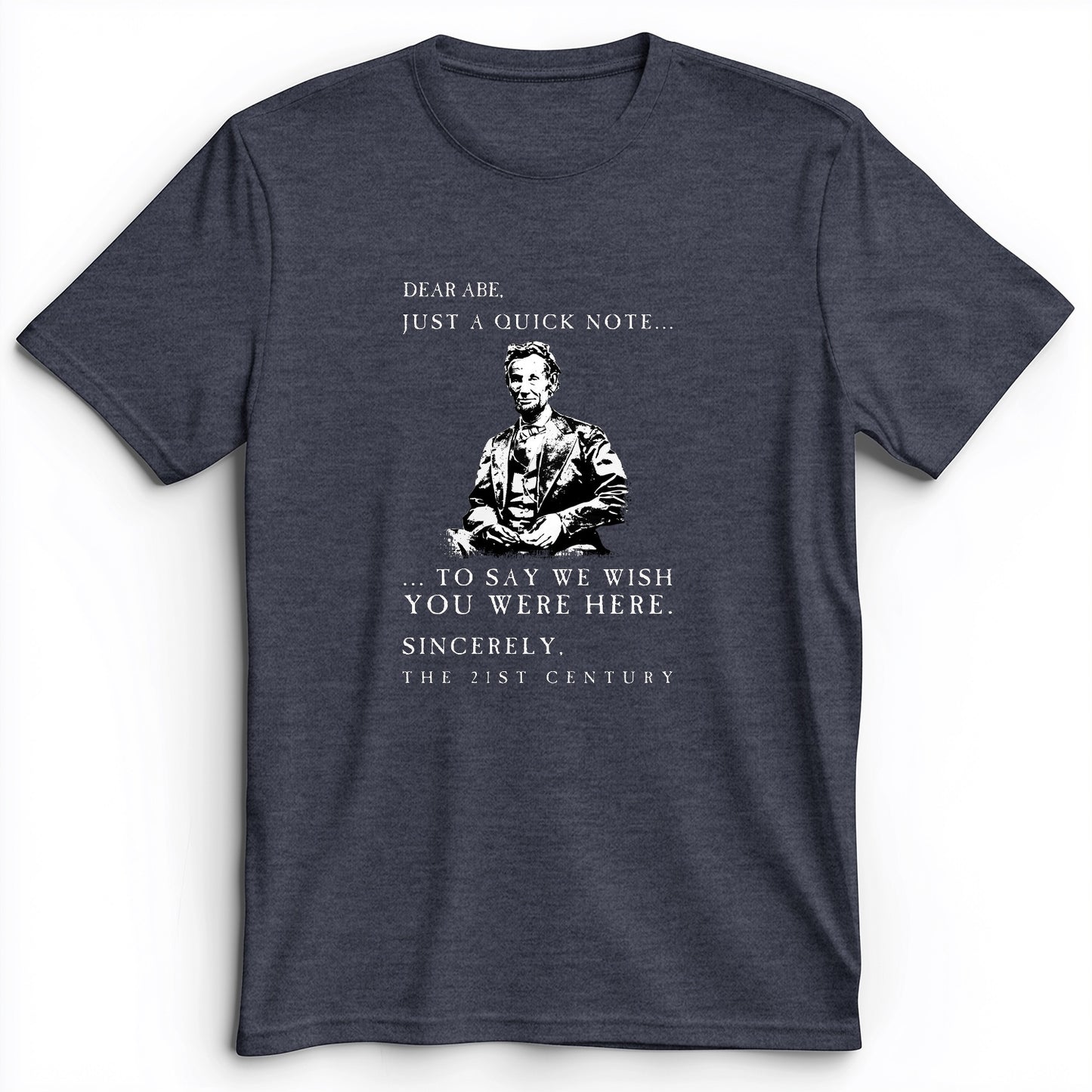 Dear Abe Premium Tee