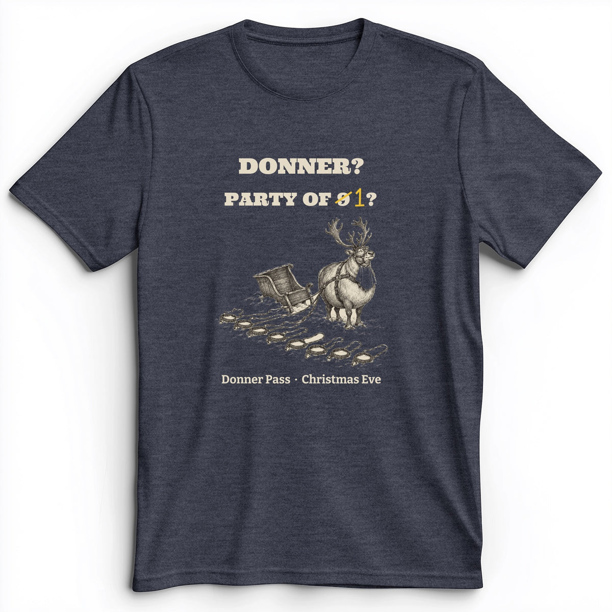 Donner Reindeer Party Of One Premium Tee
