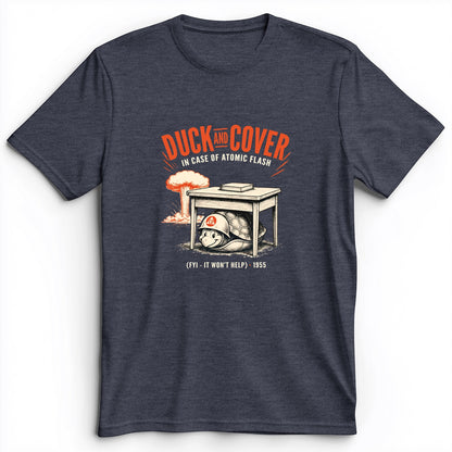 Duck And Cover Premium Tee