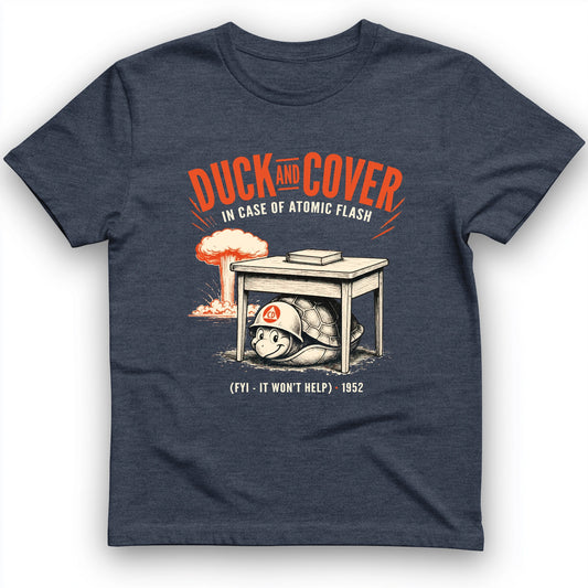 Duck And Cover T-Shirt