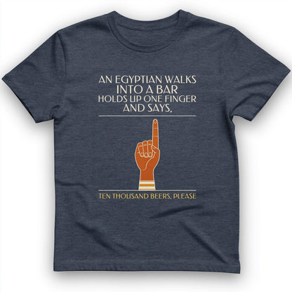 Egyptian Walks Into A Bar T-Shirt