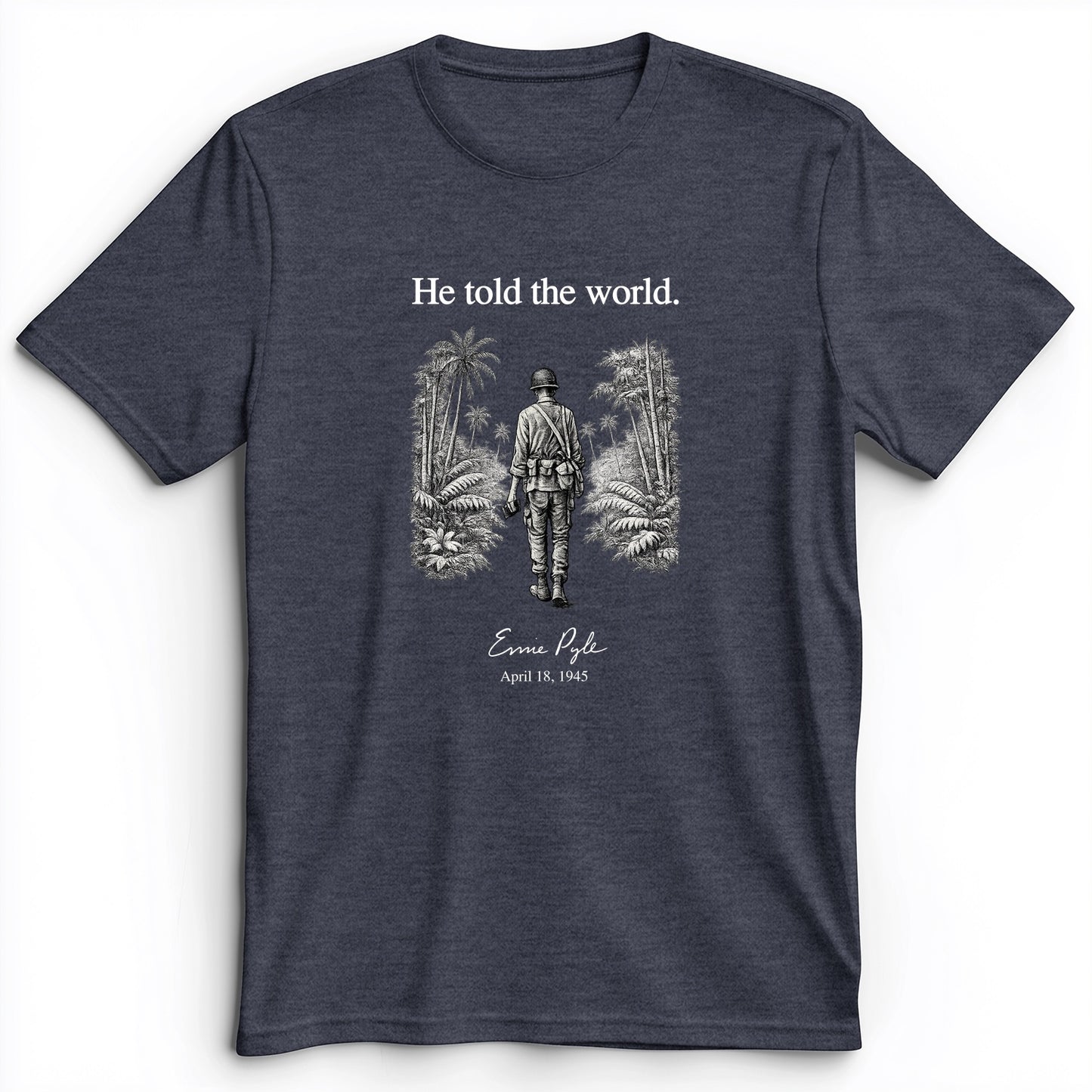 Ernie Pyle Premium Tee
