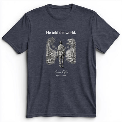 Ernie Pyle Premium Tee