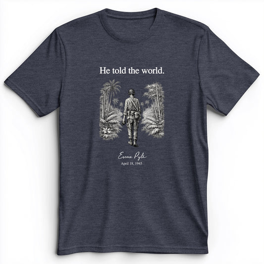 Ernie Pyle Premium Tee