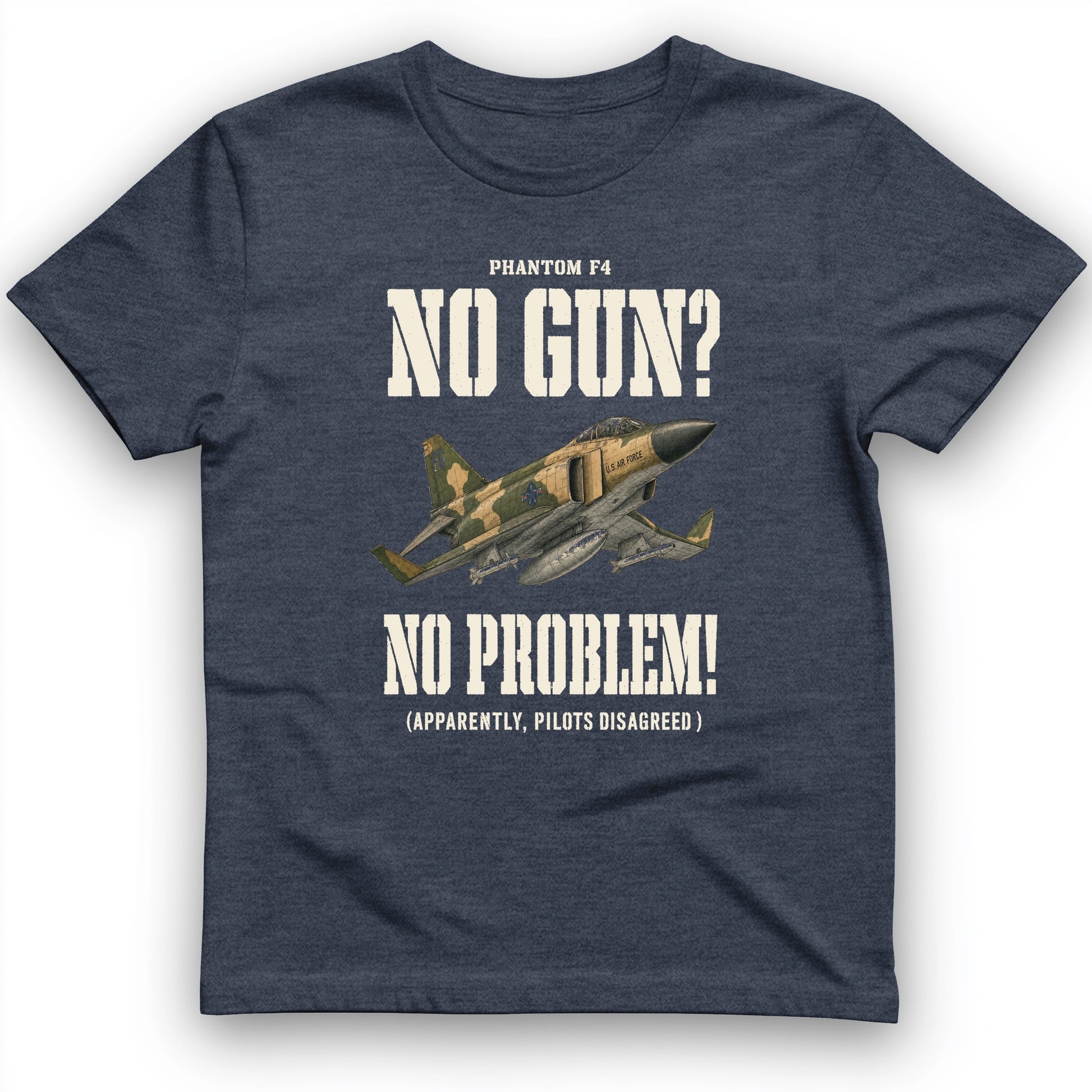 F-4 Phantom No Gun No Problem T-Shirt