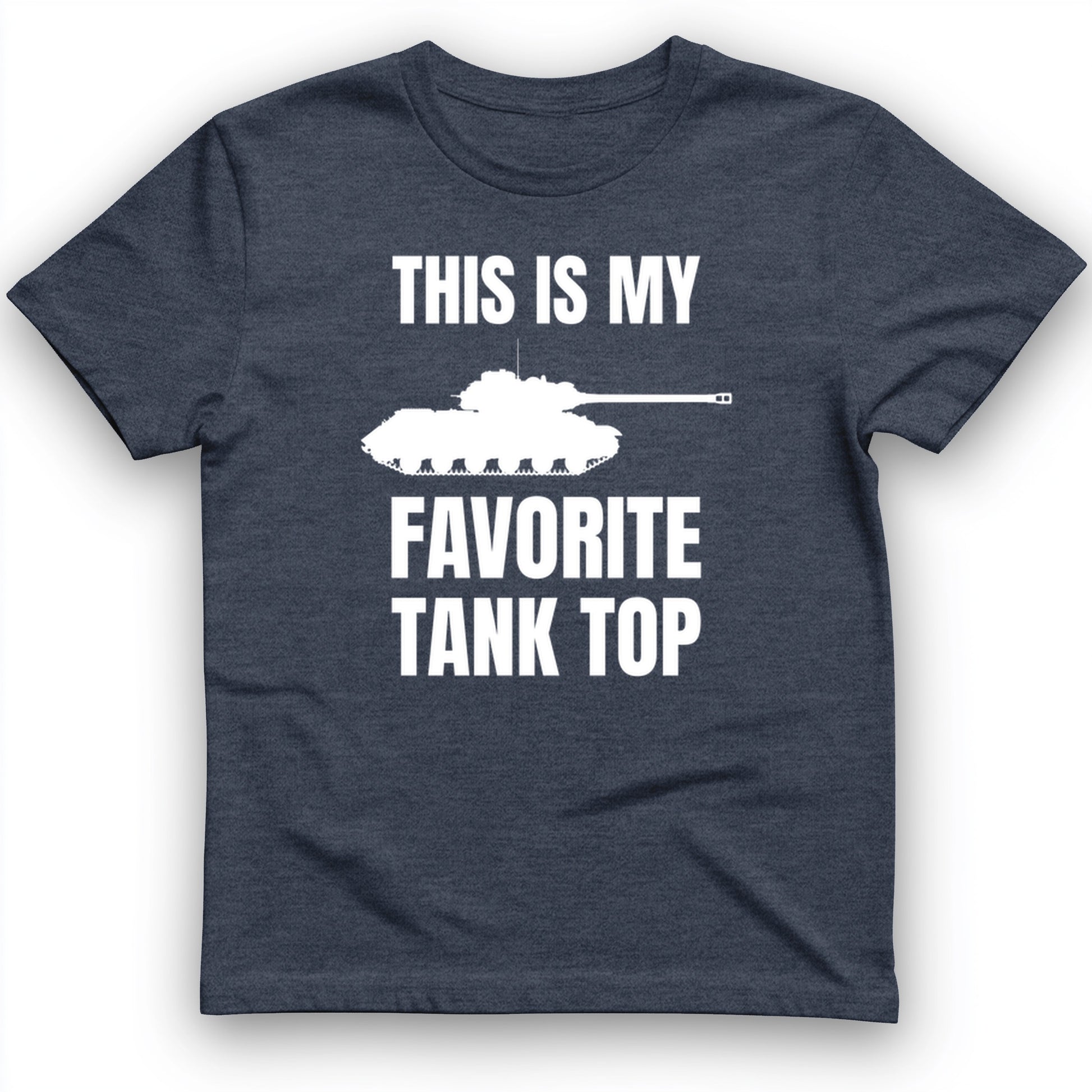 Favorite Tank Top T- Shirt