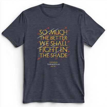 Fight In The Shade Premium Tee