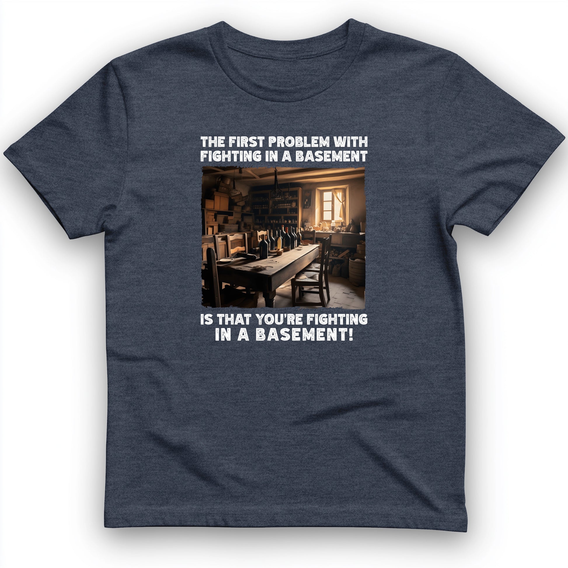 Fighting In A Basement T-Shirt