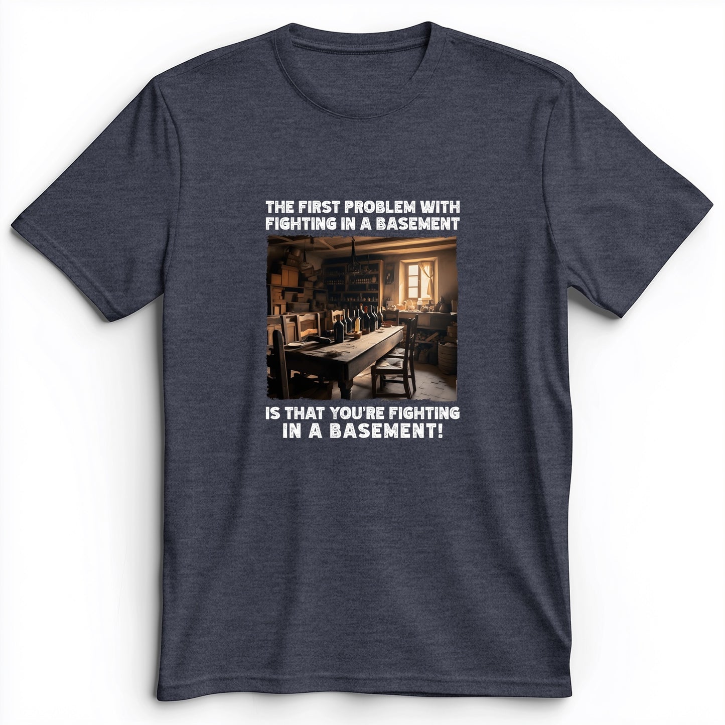 Fighting In A Basement Premium Tee