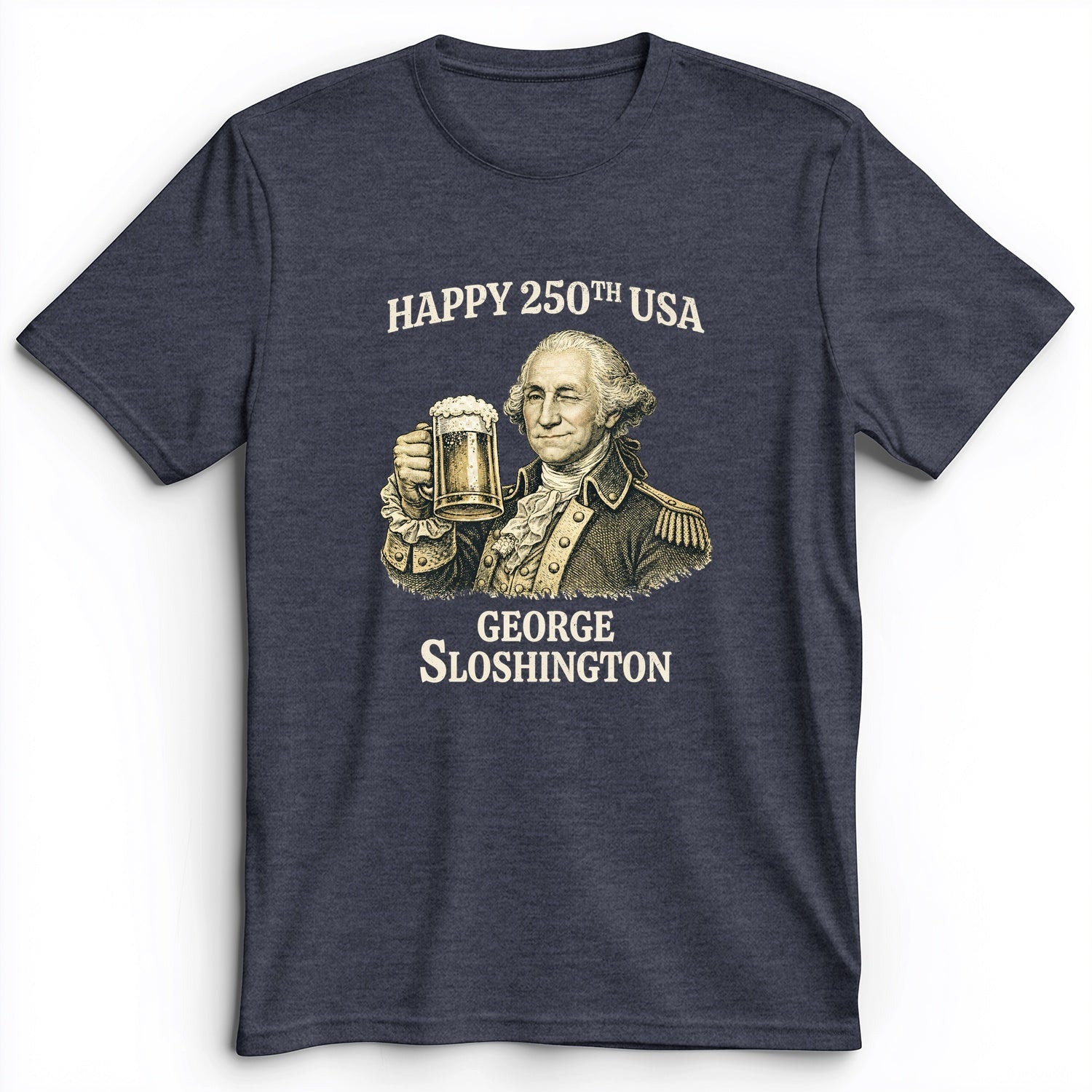 George Sloshington 250th Premium Tee