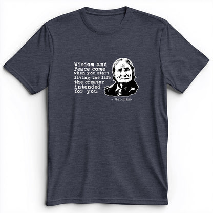Geronimo Wisdom And Peace Premium Tee