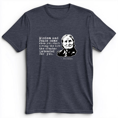 Geronimo Wisdom And Peace Premium Tee