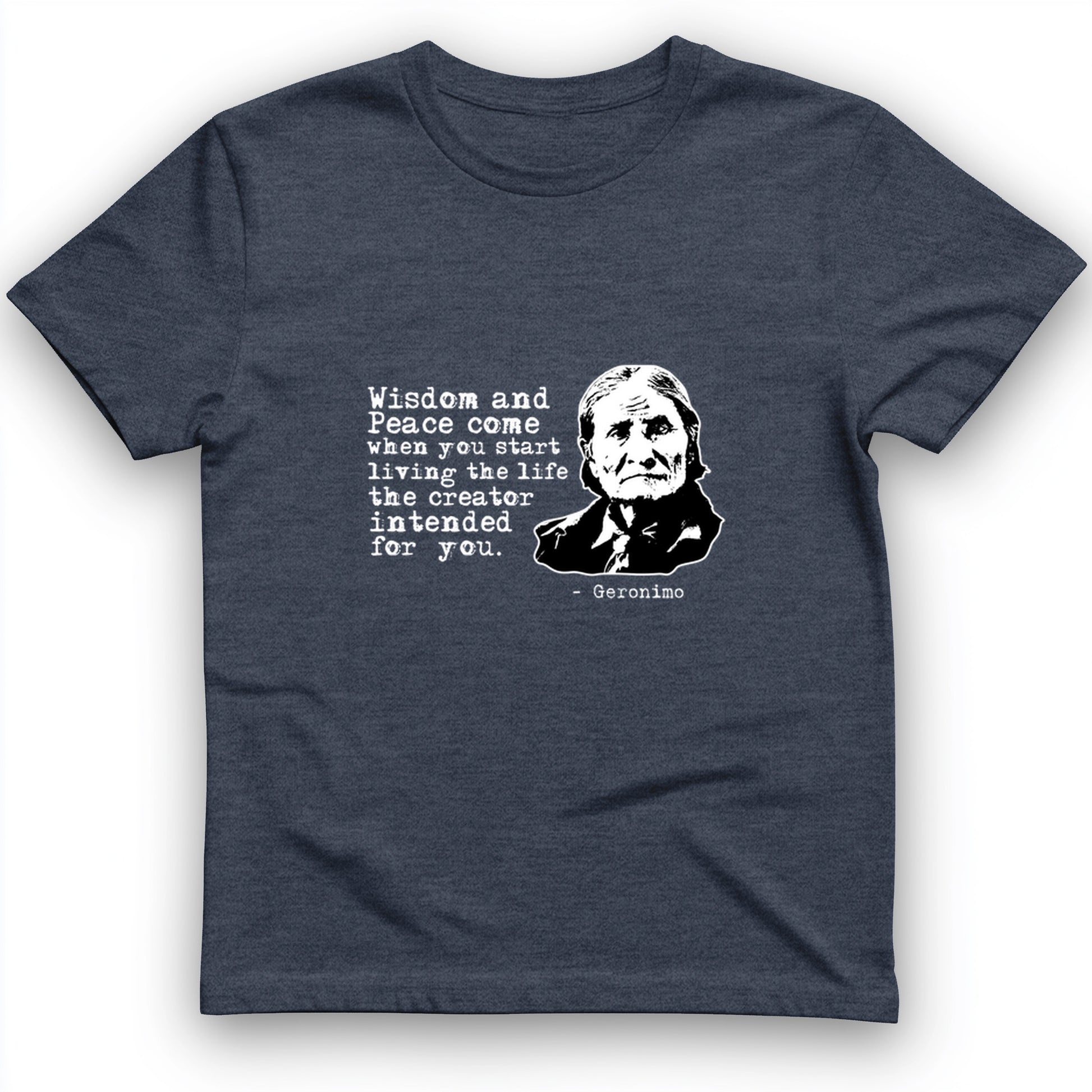Geronimo Wisdom And Peace T-Shirt
