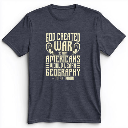 God Created War Premium Tee