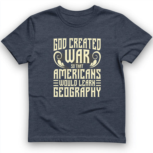 God Created War T-Shirt