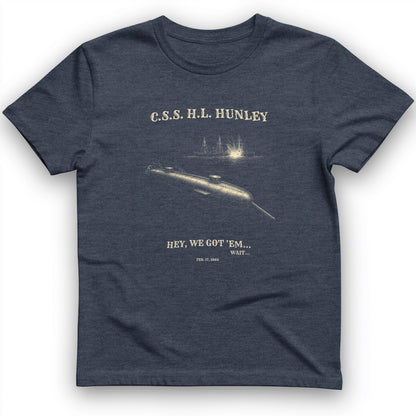 HL Hunley We Got Em T-Shirt
