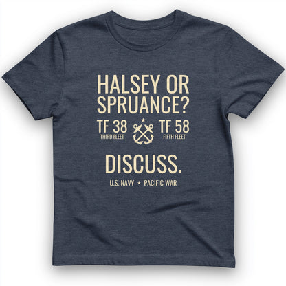Halsey or Spruance Discuss T-Shirt