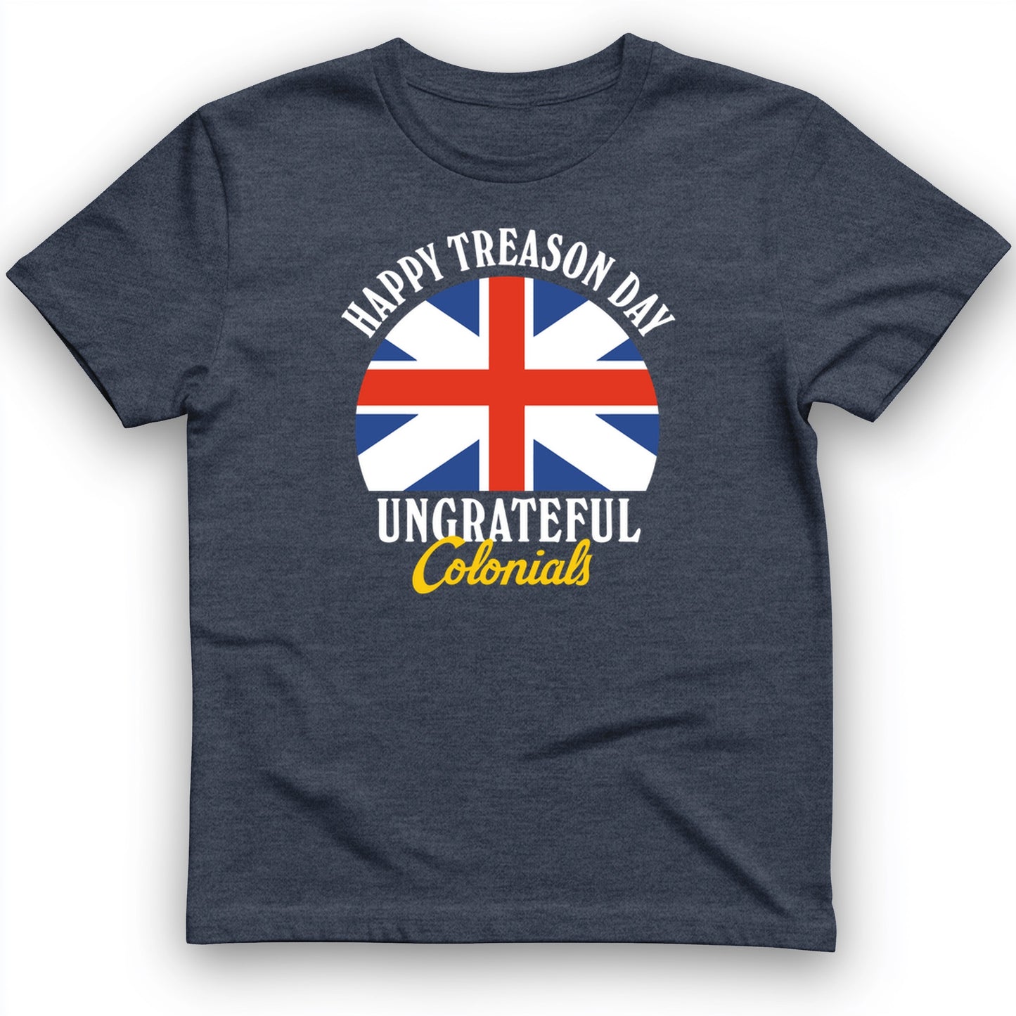 Happy Treason Day T-Shirt