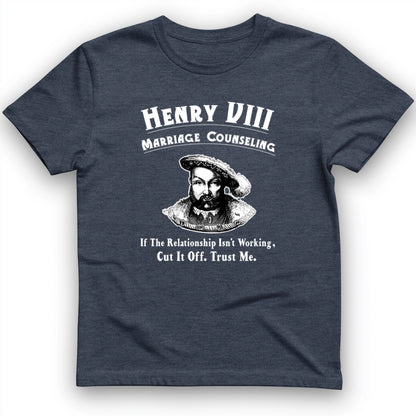 Henry VIII Cut It Off T- Shirt