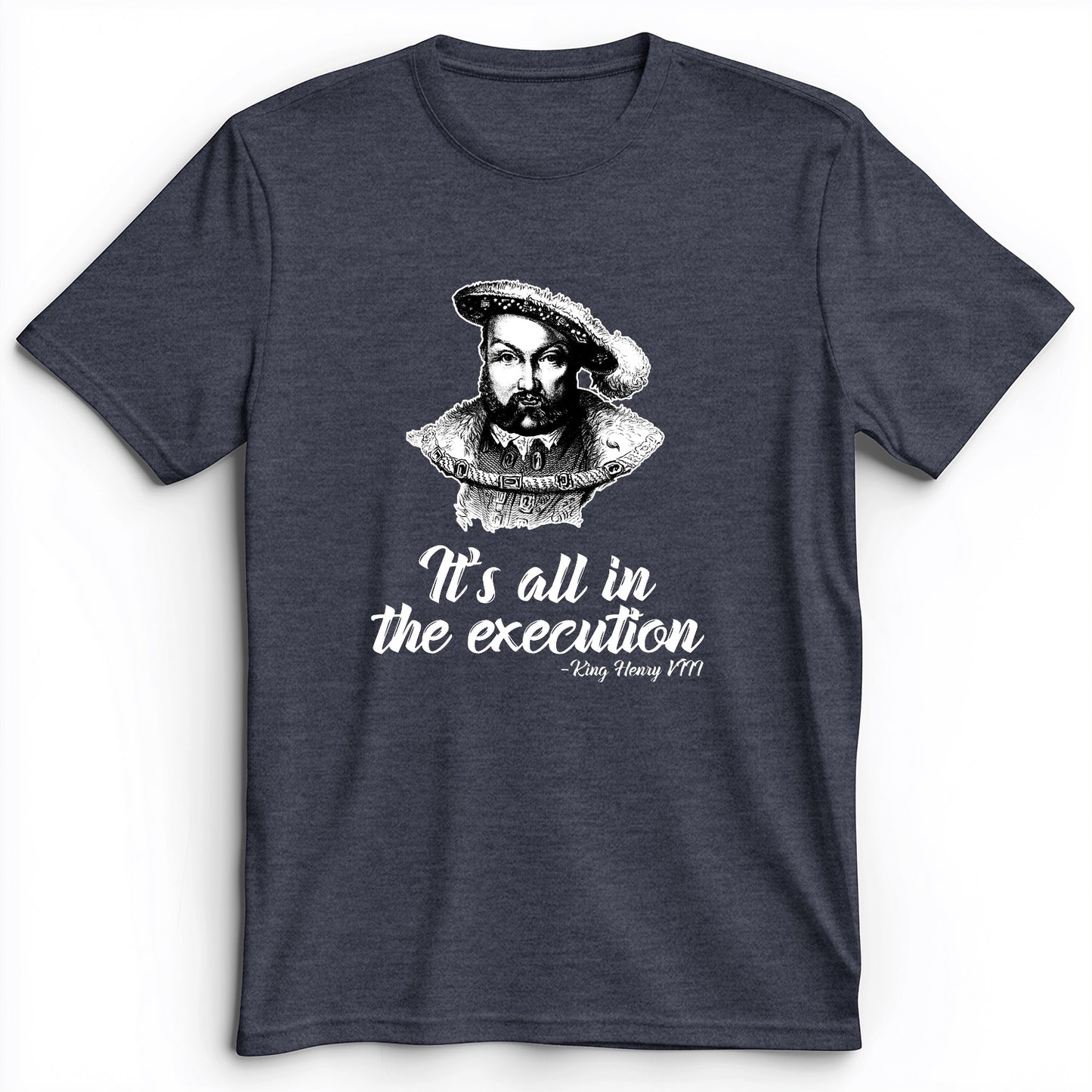 Henry VIII Execution Premium Tee