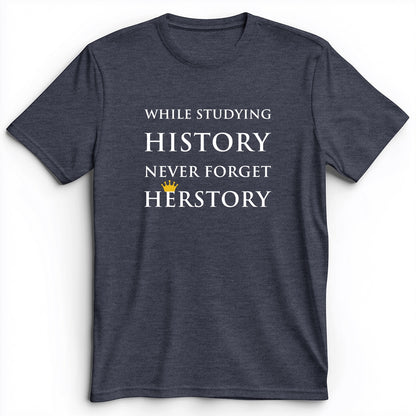 Herstory Premium Tee
