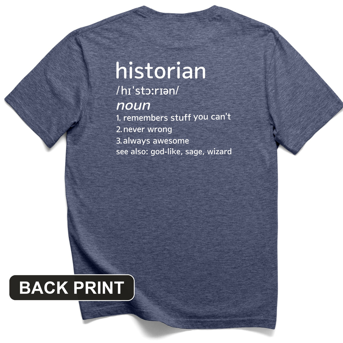 Historian Defined Back Print T-Shirt
