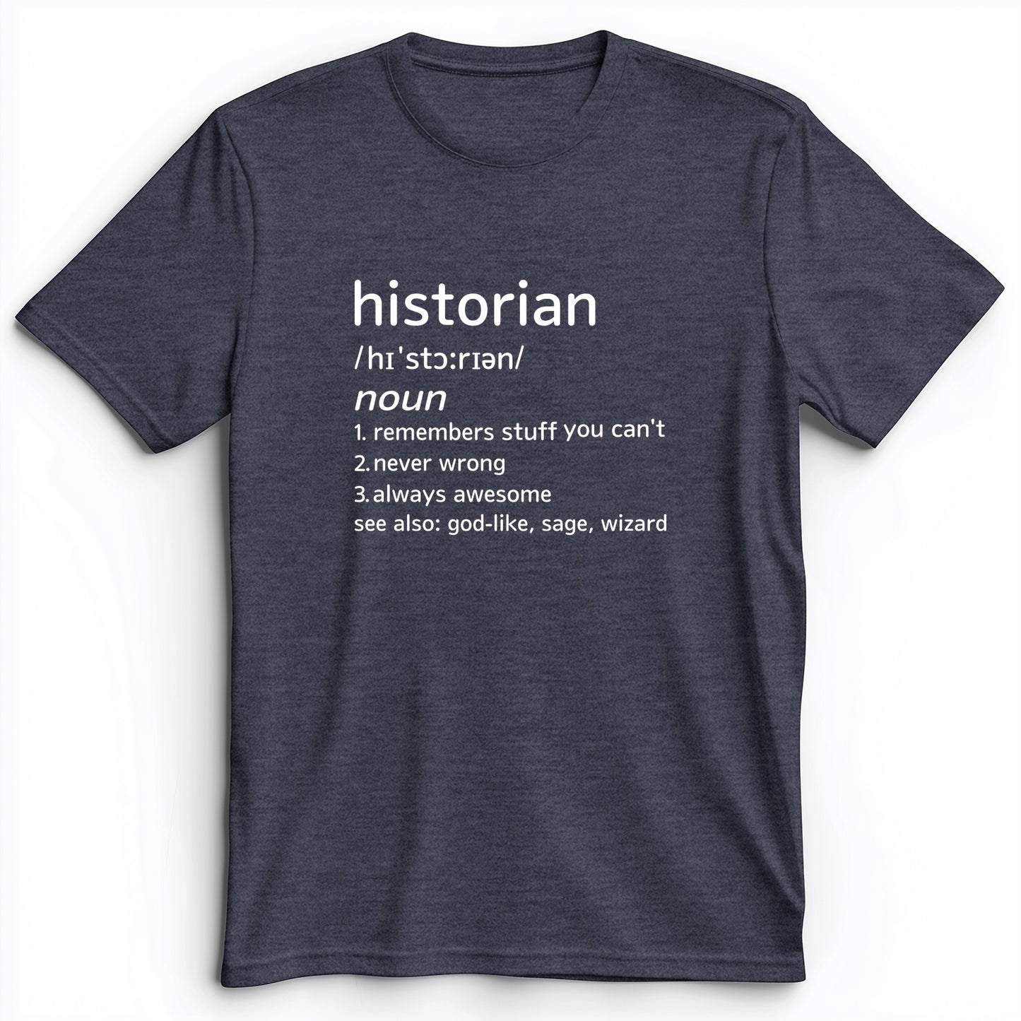 Historian Defined Premium Tee