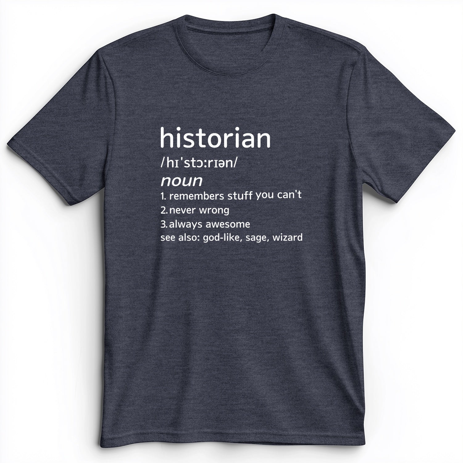 Historian Defined Premium Tee