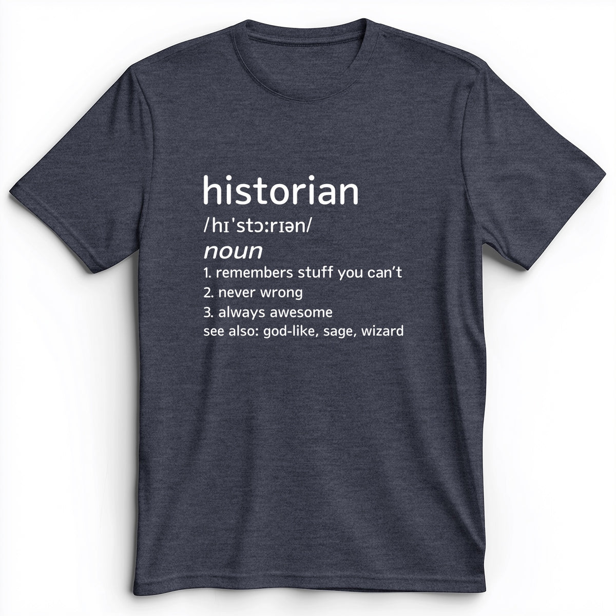 Historian Defined Premium Tee