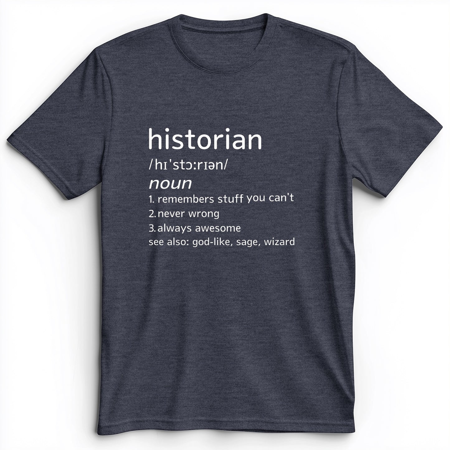 Historian Defined Premium Tee