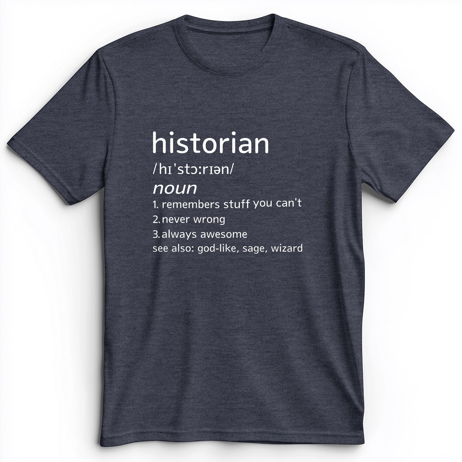 Historian Defined Premium Tee