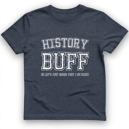 History Buff T-Shirt