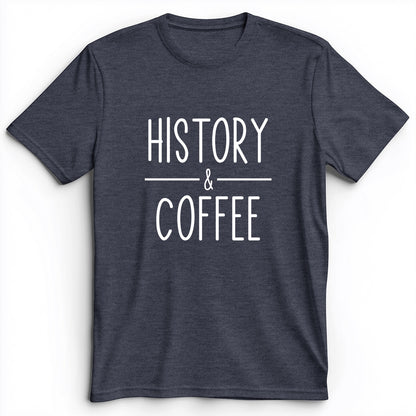 History & Coffee Premium Tee