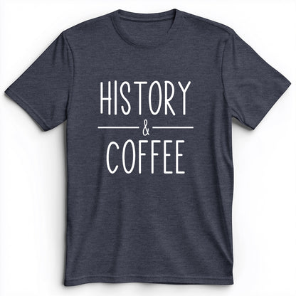 History & Coffee Premium Tee