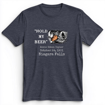 Hold My Beer Premium Tee