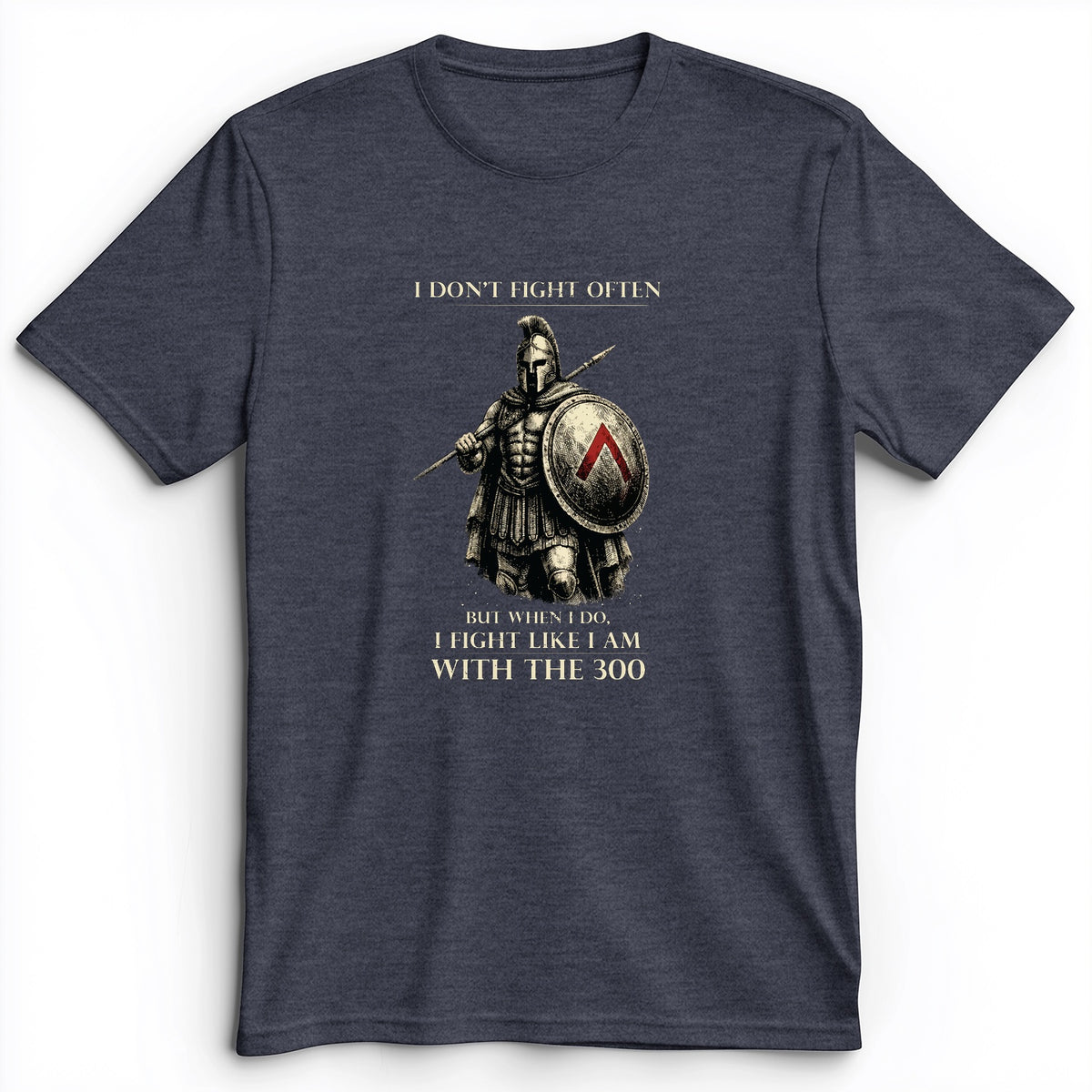 I Don't Fight Often Premium Tee