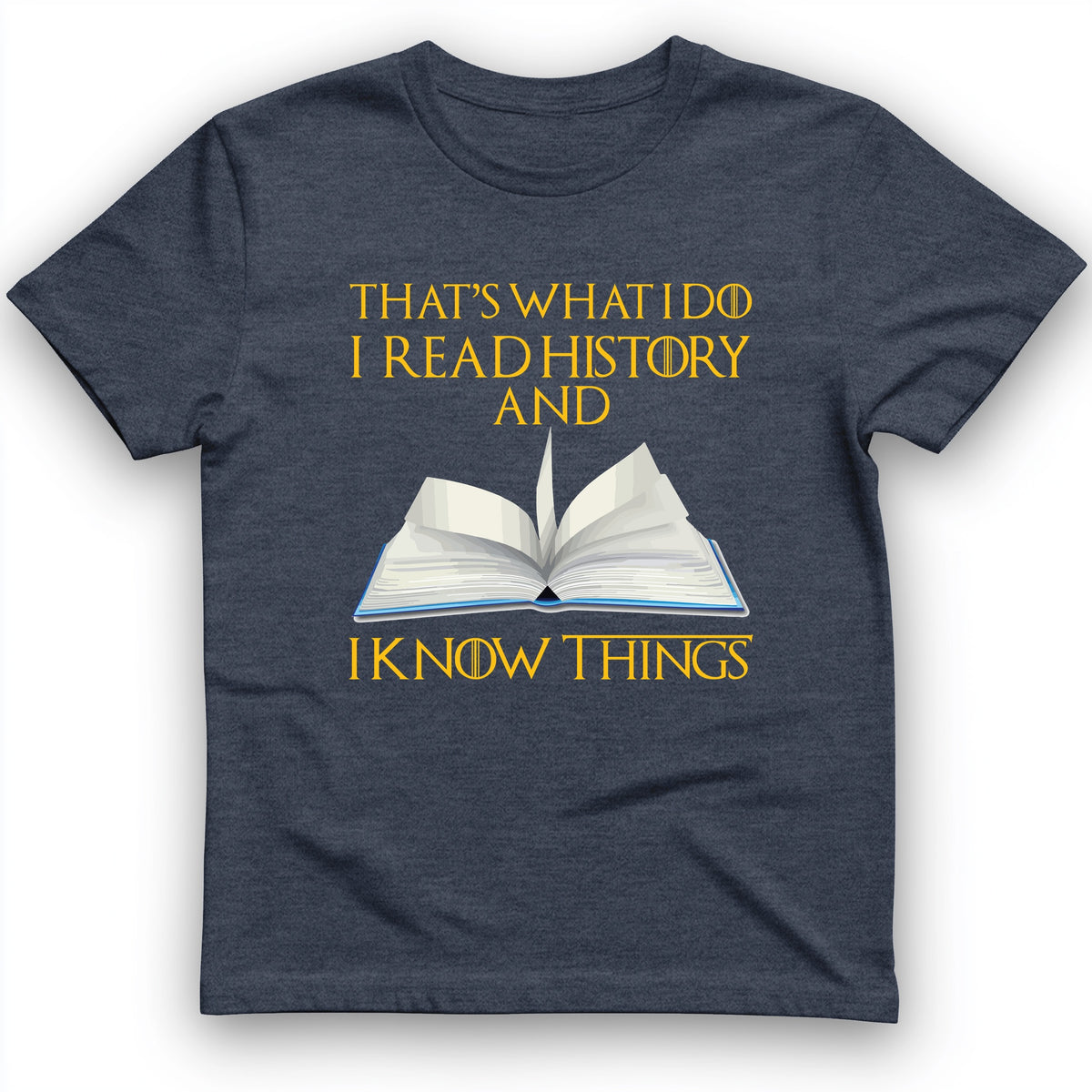 I Read History T-Shirt