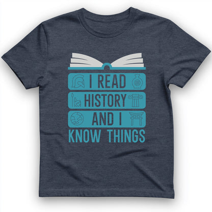 I Read History And Know Things T-Shirt
