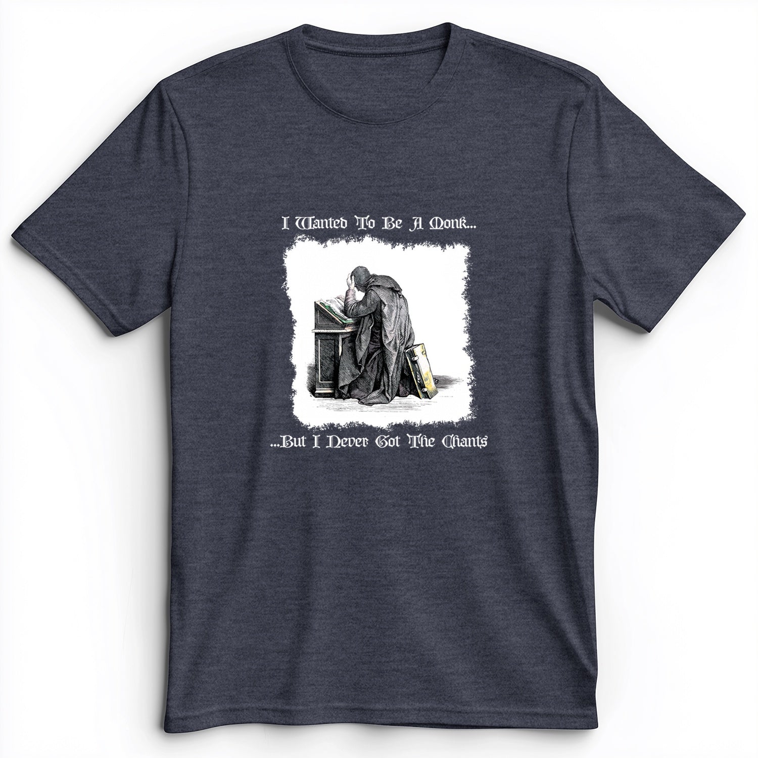I Wanted To Be A Monk Premium Tee