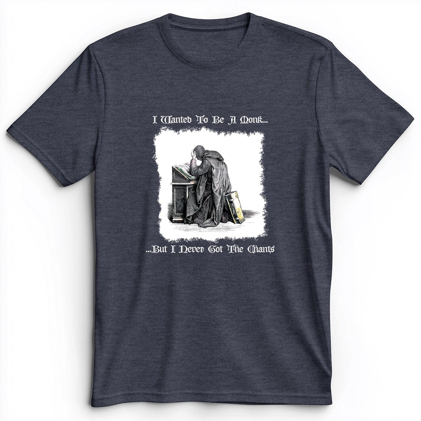 I Wanted To Be A Monk Premium Tee