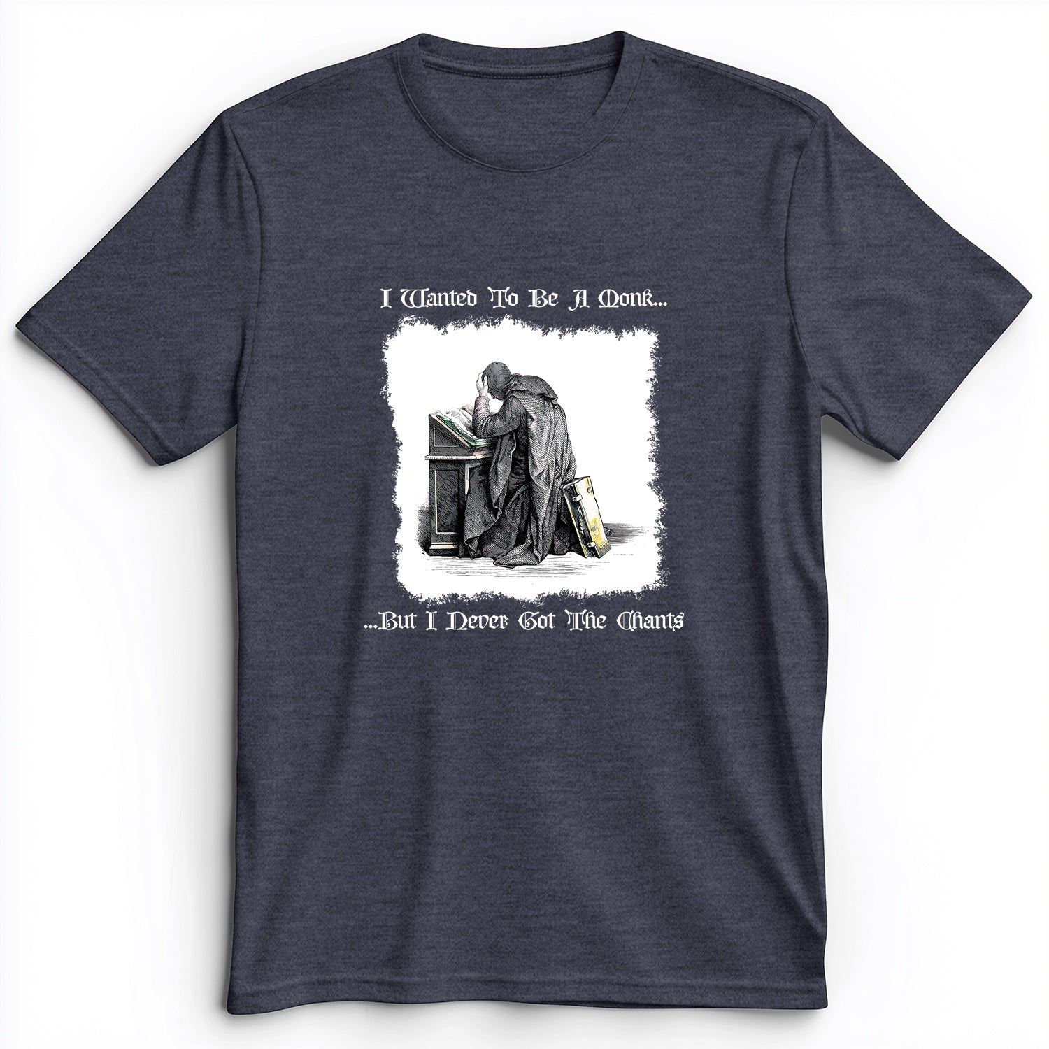 I Wanted To Be A Monk Premium Tee