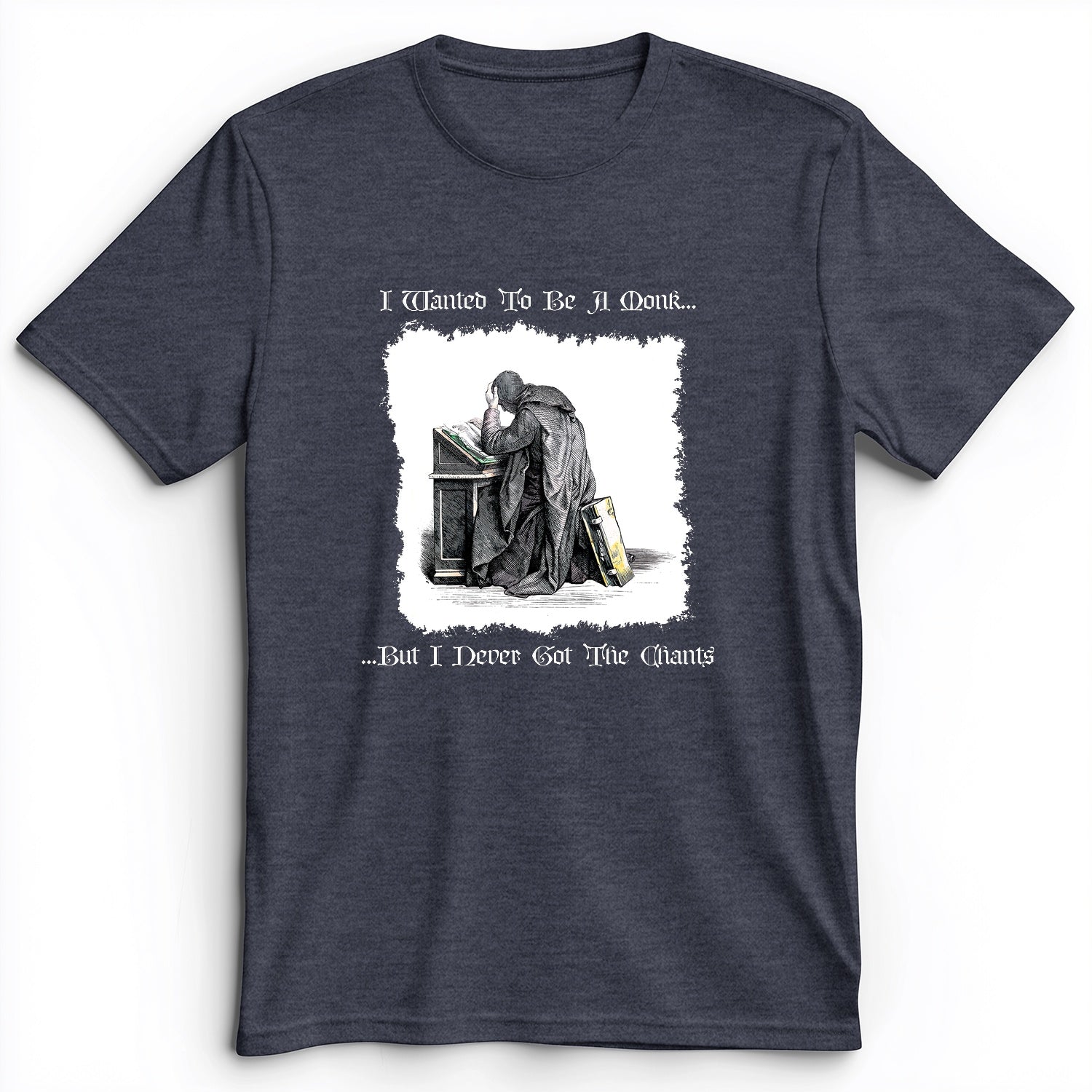 I Wanted To Be A Monk Premium Tee