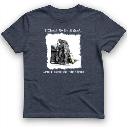 I Wanted To Be A Monk T-Shirt