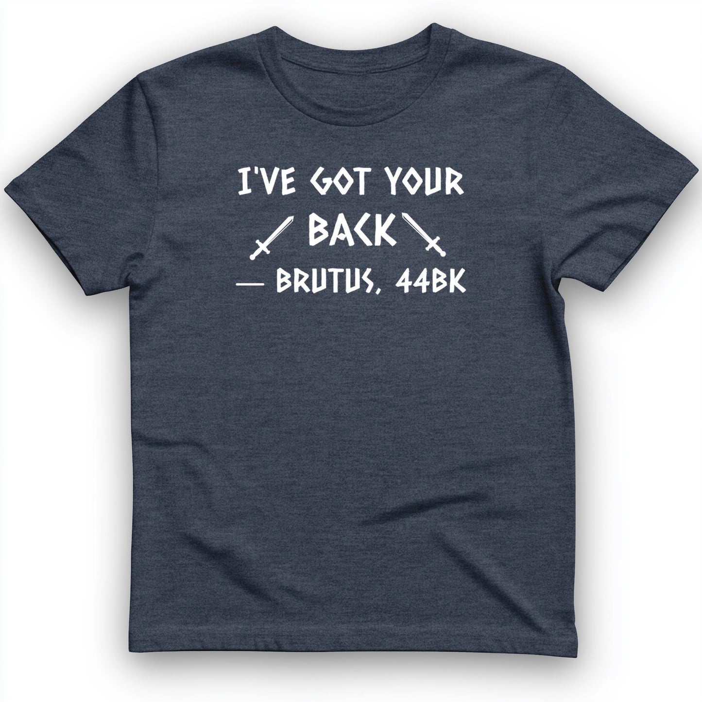 I've Got Your Back T-Shirt