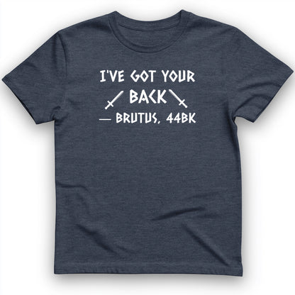 I've Got Your Back T-Shirt
