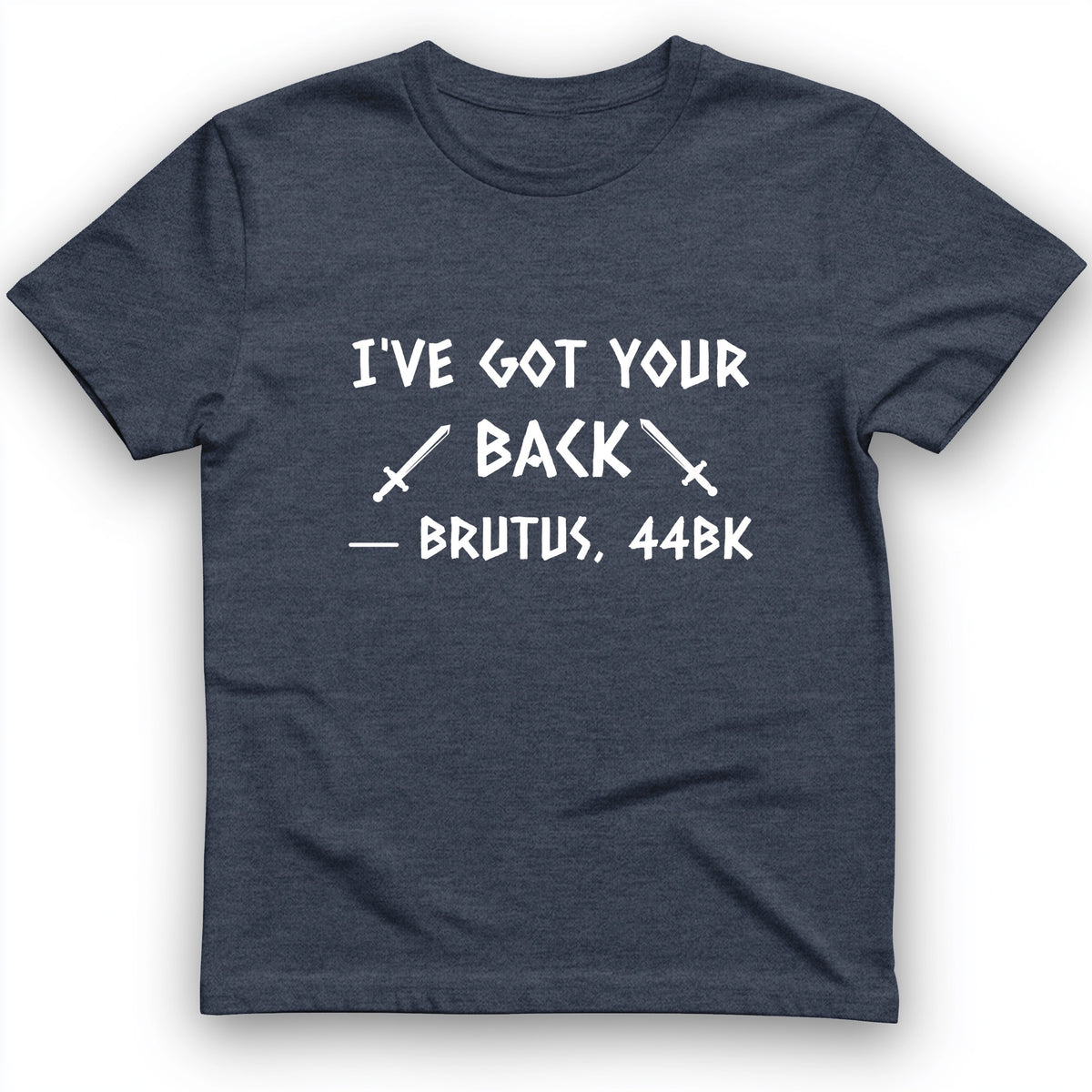 I've Got Your Back T-Shirt