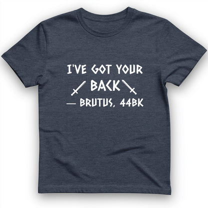 I've Got Your Back T-Shirt