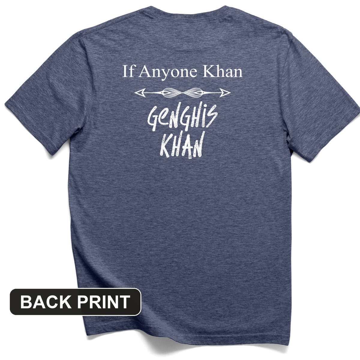 If Anyone Khan Back Print T-Shirt