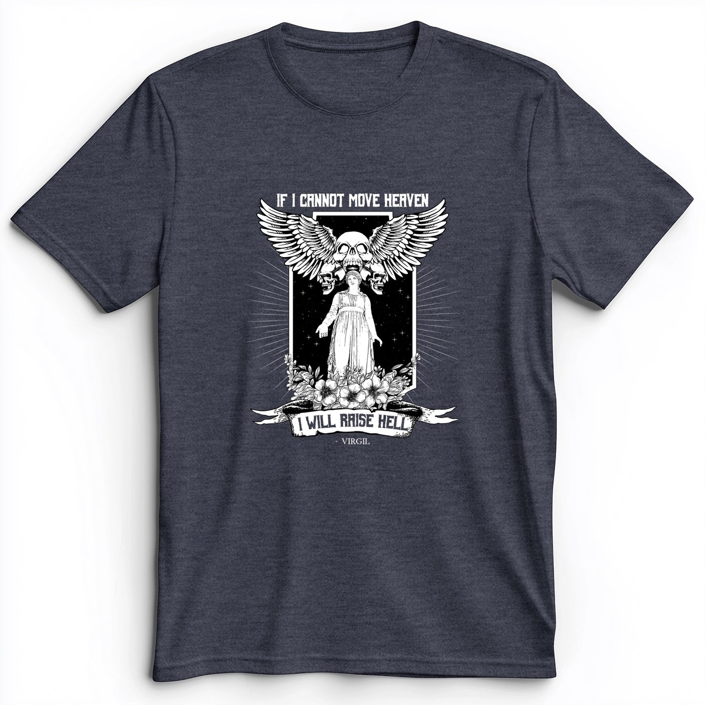 If I Cannot Move Heaven Premium Tee